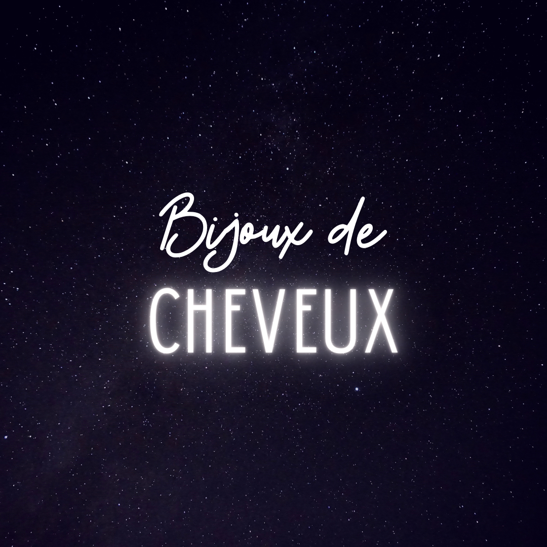 Bijoux de Cheveux