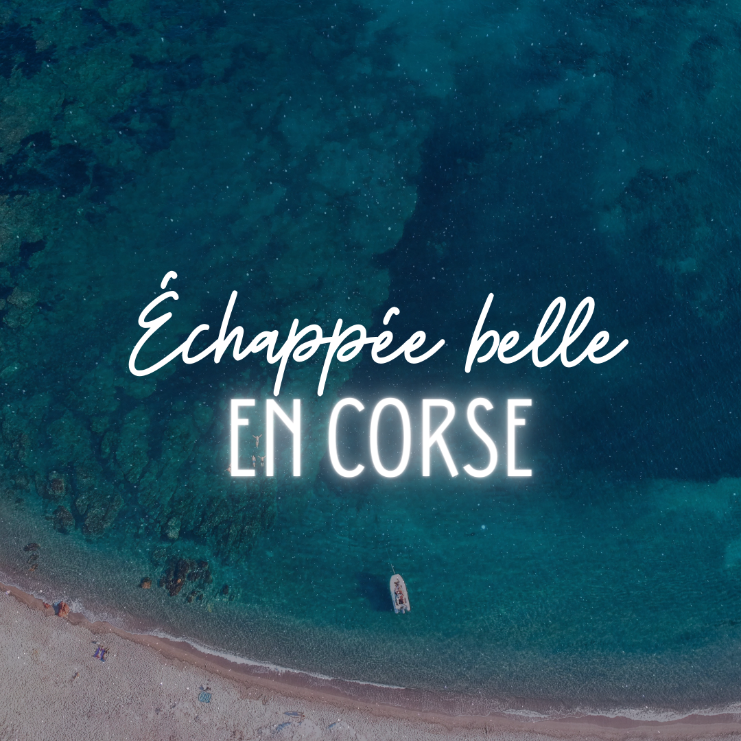 Echappée Belle en Corse